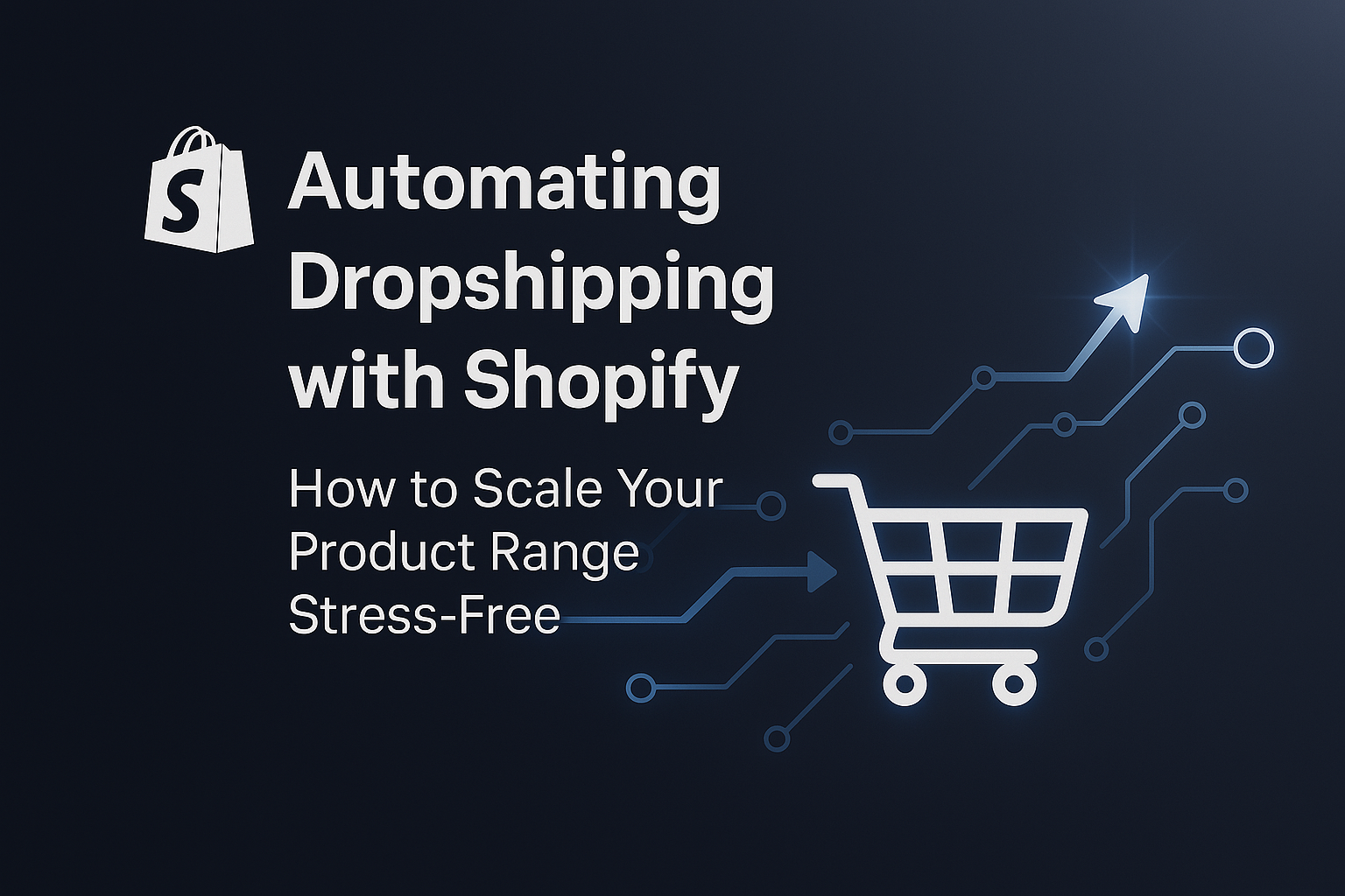 Automating Dropshipping with Shopify