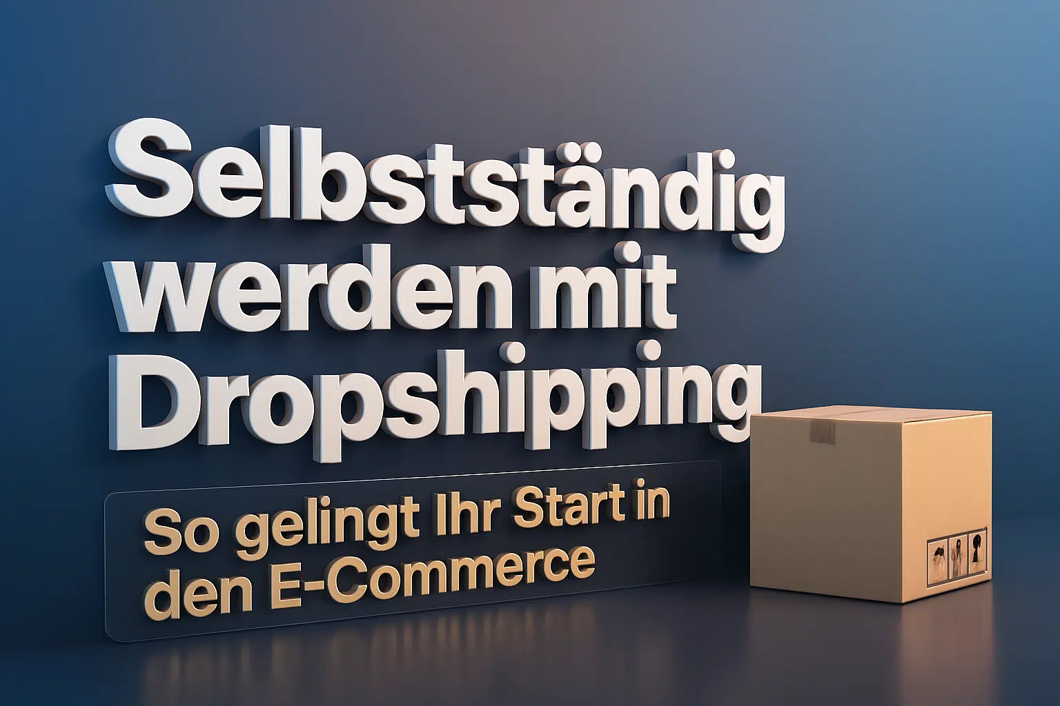 Selbständig werden So gelingt Ihr Start in den E-Commerce mit Dropshipping-bild